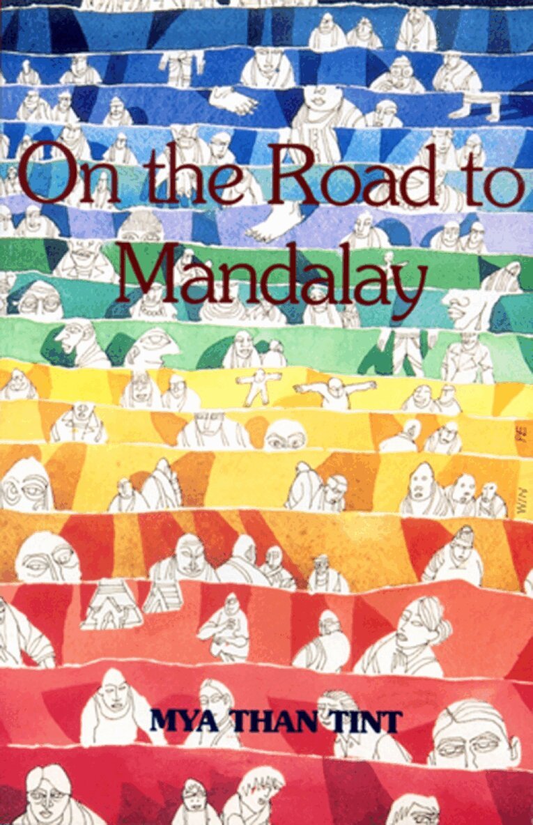 Mya Than Tint - On The Road To Mandalay: Portraits Of Ordinary People, Häftad