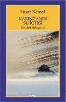 Yasar Kemal - Karincanin Su Ictigi, Häftad