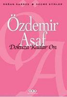 Özdemir Asaf - Dokuza Kadar On, Häftad