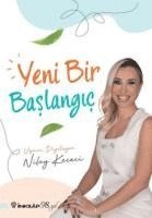 Nilay Kececi - Yeni Bir Baslangic, Häftad