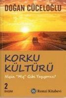 Dogan Cüceloglu - Korku Kültürü, Häftad