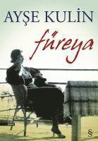 Ayse Kulin - Füreya, Häftad
