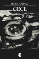 Bilge Karasu - Gece, Häftad
