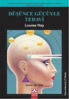 Louise L. Hay - Düsünce Gücüyle Tedavi 1, Häftad