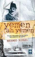 Mehmed Niyazi - Yemen Ah Yemen, Häftad