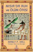 Manly P. Hall - Misirda Ruh ve Ölüm Ötesi, Häftad