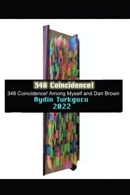Aydin Turkgucu - 348 Coincidence!, Häftad