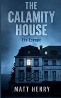 Matt Henry - Calamity House, Häftad