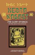 Kebra Nagast (the Glory of Kings)
