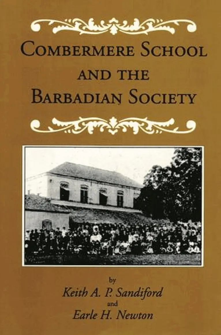 Keith A.P. Sandiford, Earle H. Newton - Combermere School and the Barbadian Society, Häftad. Tillgänglighet: Tillfälligt slut
