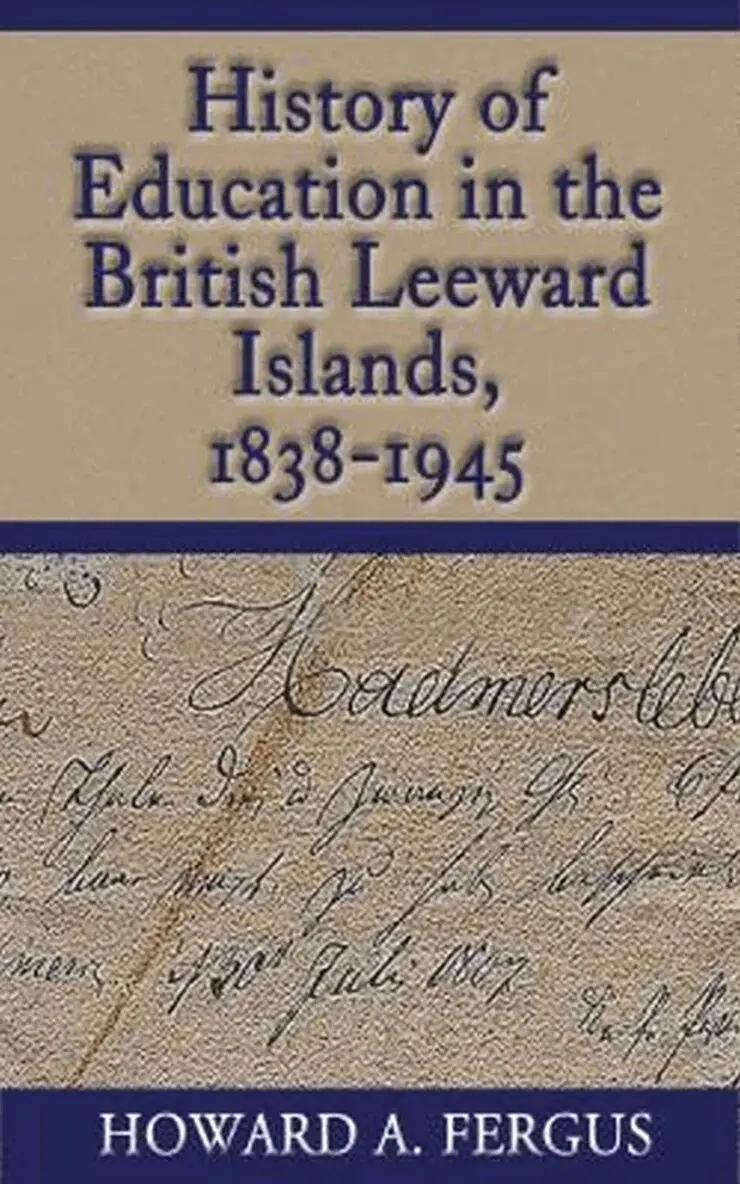 Howard A. Fergus - History of Education in the British Leeward Islands, 1838-1945, Häftad. Tillgänglighet: Tillfälligt slut