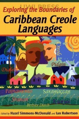 Hazel Simmons-McDonald, Ian Robertson - Exploring the Boundaries of Caribbean Creole Languages, Inbunden. Tillgänglighet: Tillfälligt slut