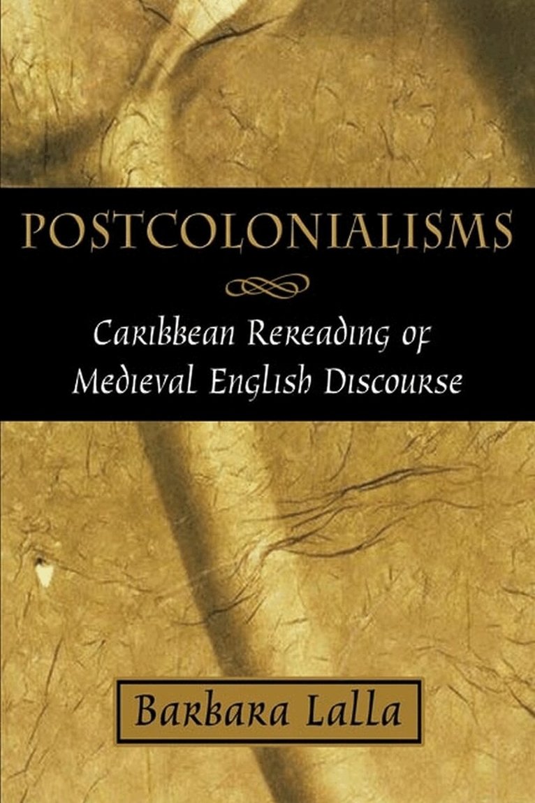 Barbara Lalla - Postcolonialisms, Häftad. Tillgänglighet: Tillfälligt slut