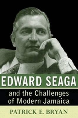 Patrick E. Bryan - Edward Seaga and the Challenges of Modern Jamaica, Inbunden. Tillgänglighet: Tillfälligt slut