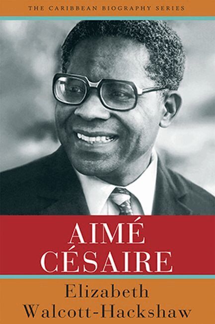 Elizabeth Walcott-Hackshaw - Aimé Césaire, Häftad. Tillgänglighet: Tillfälligt slut