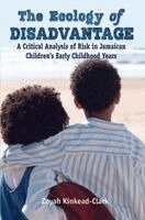 Zoyah Kinkead-Clark - Ecology of Disadvantage, Häftad