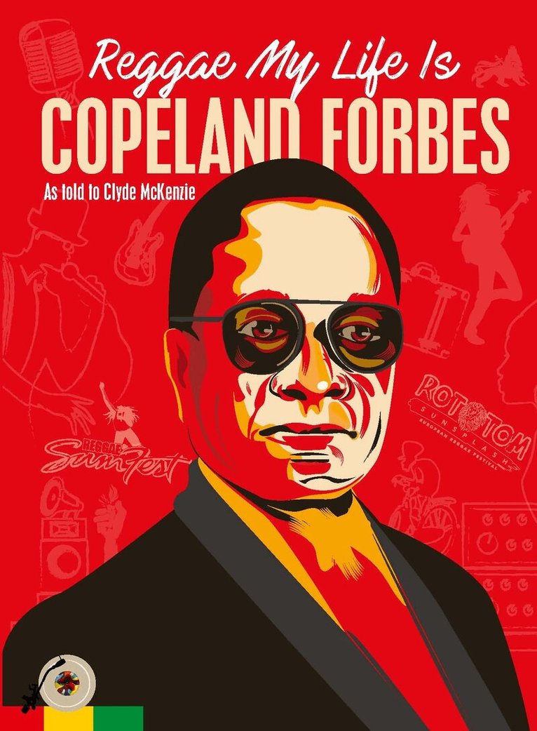 Copeland Forbes - Reggae My Life Is, Häftad