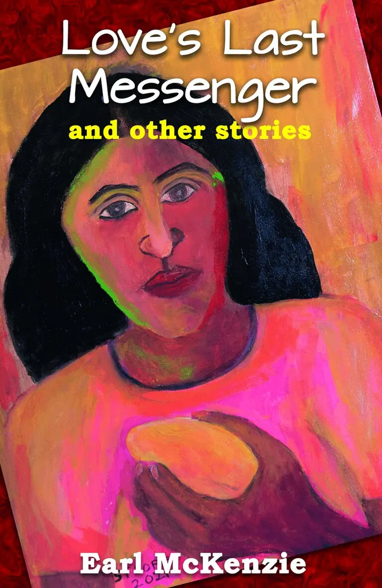 Earl McKenzie - Love's Last Messenger and other stories, Häftad. Tillgänglighet: Lägg i varukorg