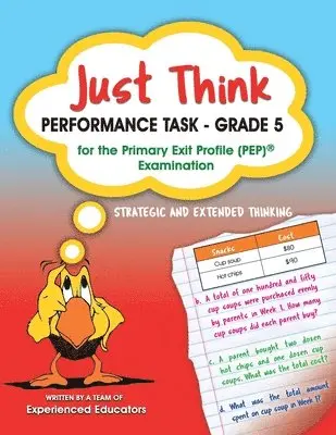 A Team of Experienced Educators - Just Think Performance Task - Grade 5 for the Primary Exit Profile (PEP) Examination, Häftad. Tillgänglighet: Lägg i varukorg