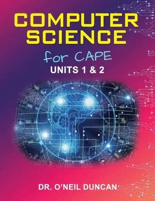 O'Neil Duncan - Computer Science for CAPE, Häftad. Tillgänglighet: Lägg i varukorg
