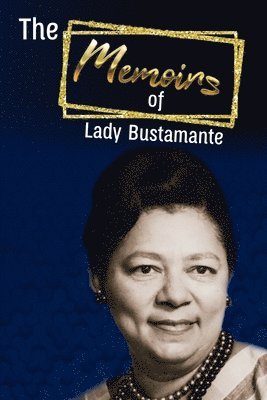 Lady Bustamante - Memoirs of Lady Bustamante, Häftad