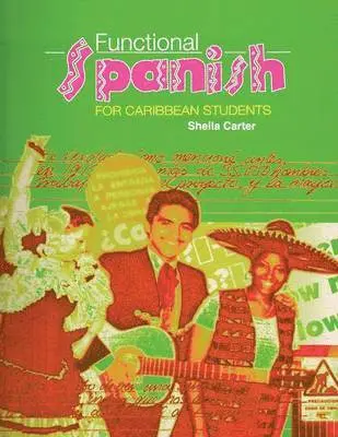 Sheila Y. Carter - Functional Spanish for Caribbean Students, Häftad. Tillgänglighet: Lägg i varukorg