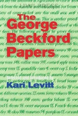 BECKFORD, George L. Beckford, Kari Polanyi Levitt, George L Beckford - George Beckford Papers, Inbunden. Tillgänglighet: Tillfälligt slut