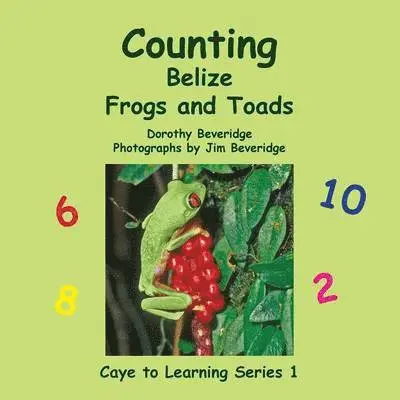 Dorothy Beveridge - Counting Belize Frogs and Toads, Häftad. Tillgänglighet: Lägg i varukorg