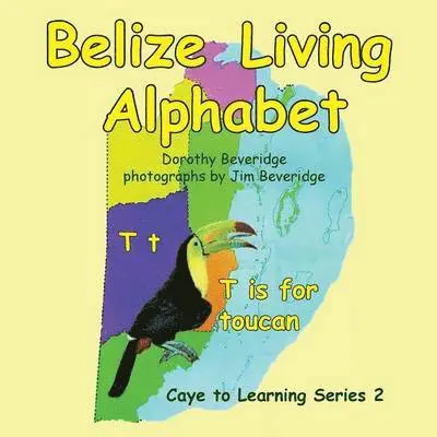 Dorothy Beveridge - Belize Living Alphabet, Häftad. Tillgänglighet: Lägg i varukorg