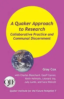 Gray Cox - Quaker Approach to Research, Häftad. Tillgänglighet: Lägg i varukorg