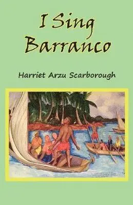 Harriet Arzu Scarborough - I Sing Barranco, Häftad. Tillgänglighet: Lägg i varukorg