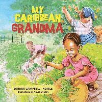 Sandra Campbell-Notice - My Caribbean Grandma, Häftad