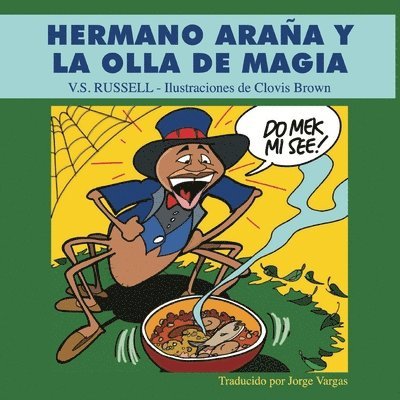 Hermano Arana y la Olla de Magia, Häftad