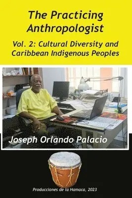 Joseph Orlando Palacio, Judith Rae Lumb - Cultural Diversity and Caribbean Indigenes Peoples, Häftad. Tillgänglighet: Lägg i varukorg
