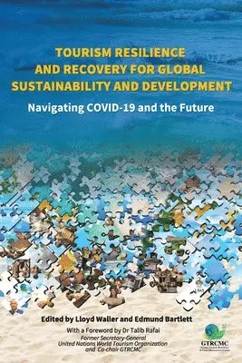Lloyd Waller, Edmund Bartlett, Lloyd Waller, Edmund Bartlett - Tourism Resilience and Recovery for Global Sustainability and Development, Häftad. Tillgänglighet: Lägg i varukorg
