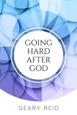 Geary Reid - Going Hard After God, Häftad. Tillgänglighet: Lägg i varukorg