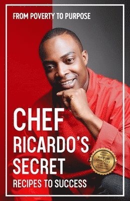 Chef Ricardo - Chef Ricardo's Secret Recipes to Success, Häftad