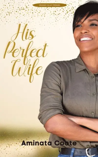 Aminata Coote - His Perfect Wife, E-bok. Tillgänglighet: Lägg i varukorg