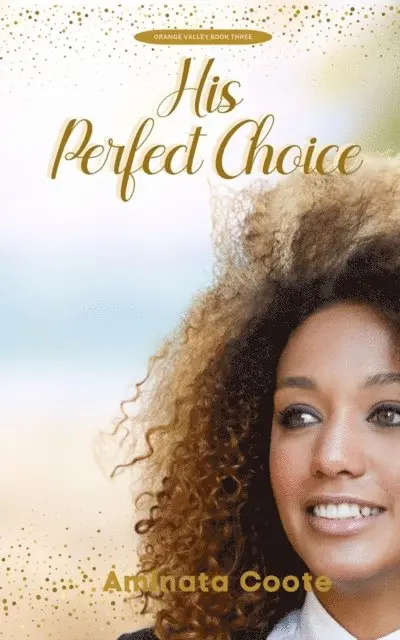 Aminata Coote - His Perfect Choice, E-bok. Tillgänglighet: Lägg i varukorg
