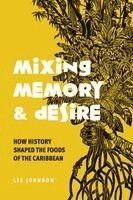 Lee Johnson - Mixing Memory and Desire, Häftad