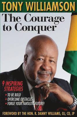 Tony Williamson - Courage to Conquer, Häftad