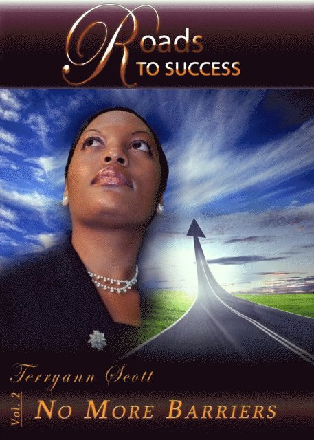 Terryann Scott - Roads to Success: No More Barriers, E-bok
