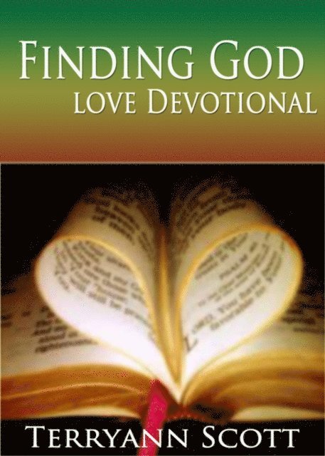 Terryann Scott - Finding God: Love Devotional, E-bok