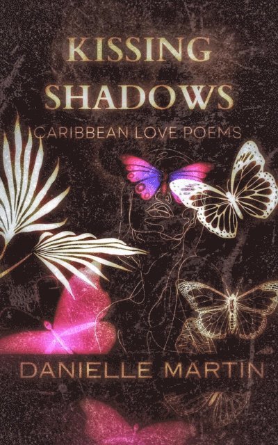 Danielle Martin - Kissing Shadows, E-bok