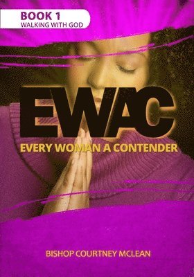 Bishop Courtney McLean - Ewac Every Woman a Contender, Häftad