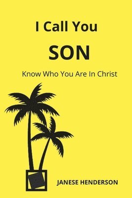 Janese Henderson - I Call You SON, Häftad