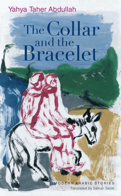 Yahya Taher Abdullah - Collar and the Bracelet, Häftad