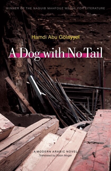 Hamdi Abu Golayyel - Dog with No Tail, Häftad