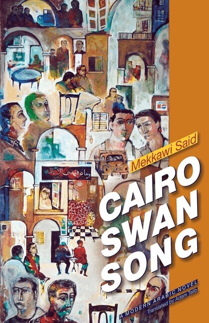 Mekkawi Said - Cairo Swan Song, Häftad