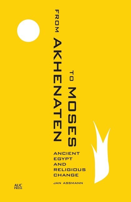Jan Assmann - From Akhenaten to Moses, Häftad